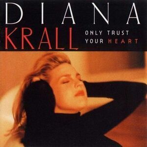 Diana Krall - Only Trust Your Heart  LP LP